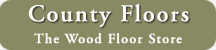 County Floors - The Wood Floor Store