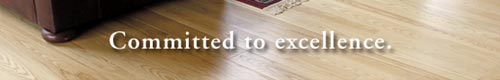 Hardwood Flooring - Committed to Excellence